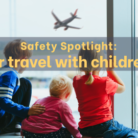 Safety Spotlight Air Travel 