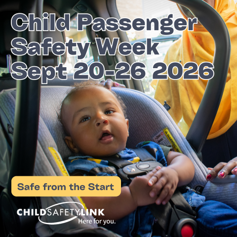 Child Passenger Safety Week 2026 - Safe From the Start